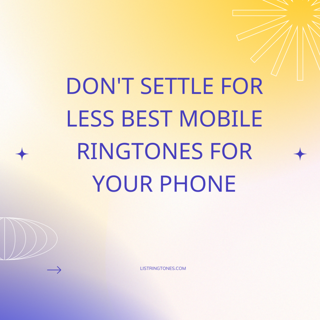 List Ringtones 666 Lite - Don't Settle For Less Best Mobile Ringtones For Your Phone