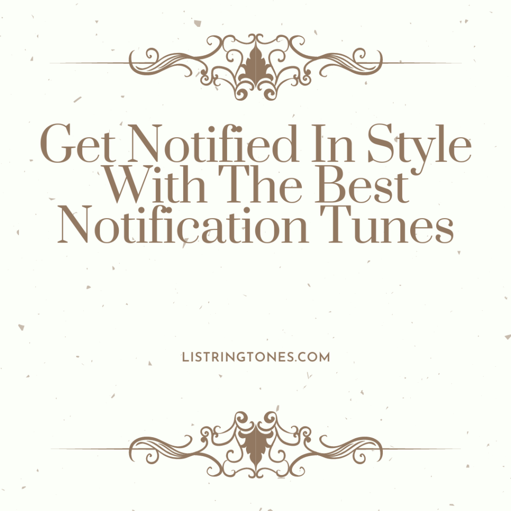 List Ringtones 666 Lite - Get Notified In Style With The Best Notification Tunes