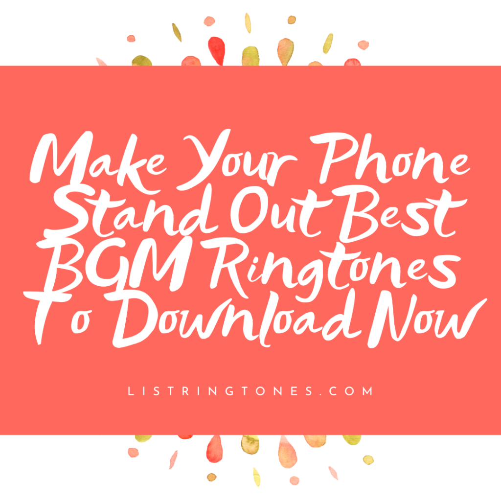 List Ringtones 666 Lite - Make Your Phone Stand Out Best BGM Ringtones To Download Now