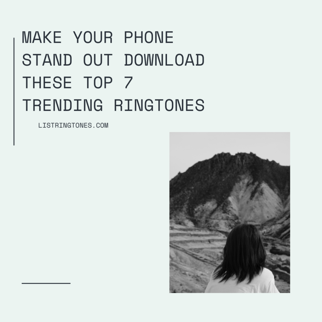 List Ringtones 666 Lite - Make Your Phone Stand Out Download These Top 7 Trending Ringtones
