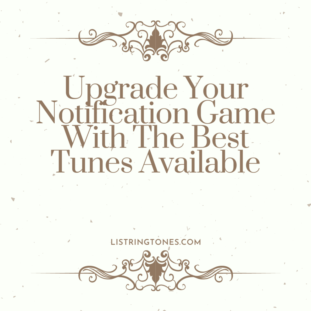 List Ringtones 666 Lite - Upgrade Your Notification Game With The Best Tunes Available