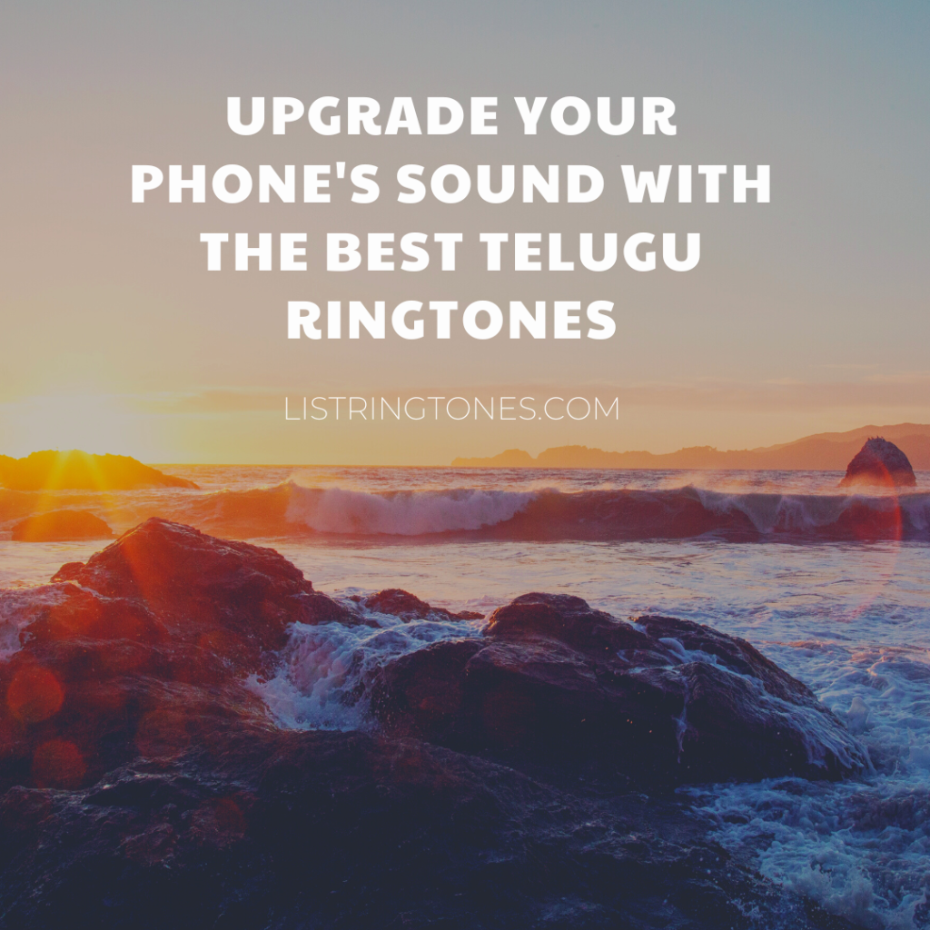 List Ringtones 666 Lite - Upgrade Your Phone's Sound With The Best Telugu Ringtones