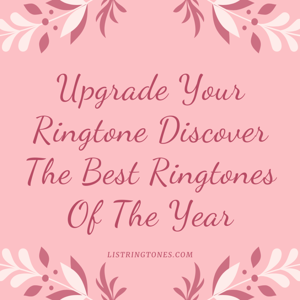 List Ringtones 666 Lite - Upgrade Your Ringtone Discover The Best Ringtones Of The Year