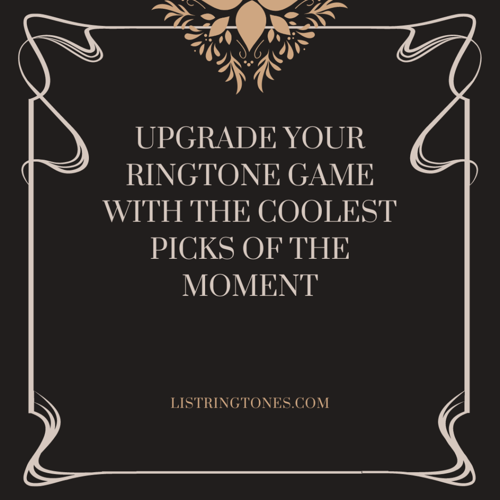 List Ringtones 666 Lite - Upgrade Your Ringtone Game With The Coolest Picks Of The Moment